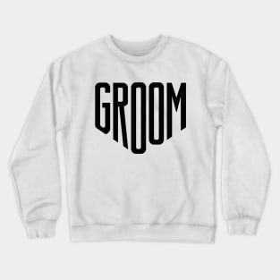 Groom Crewneck Sweatshirt